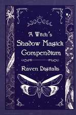 WITCHS SHADOW MAGICK COMPENDIU