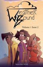 Weather Bound: Volume 1 Issue 2