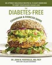 The Diabetes-Free Cookbook & Exercise Guide