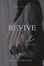 Revive Me (Part Two)