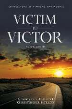 Victim to Victor