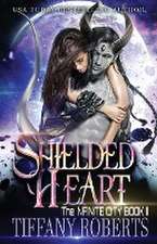 Shielded Heart (The Infinite City #2)