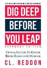 Dig Deep Before You Leap