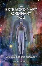 The Extraordinary Ordinary You