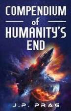 Compendium of Humanity's End