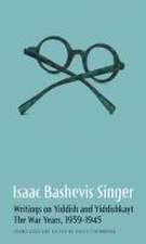 Isaac Bashevis Singer: Writings on Yiddish and Yiddishkayt