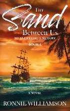 The Sand Between Us