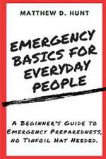 Emergency Basics For Everyday People