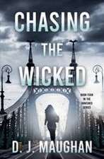 Chasing the Wicked
