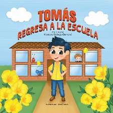 TOMÁS REGRESA A LA ESCUELA