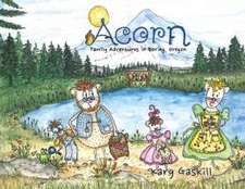 Acorn Family Adventures in Boring, Oregon