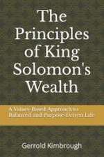 The Principles of King Solomon's Wealth