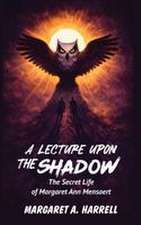 A Lecture upon the Shadow