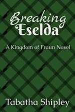 Breaking Eselda