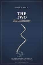 The Two Educations