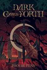 Dark Comes Forth