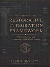 The Restorative Integration Framework